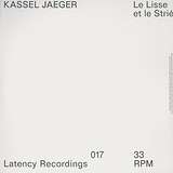 Kassel Jaeger: Le Lisse Et Le Strie