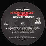 DJ Mickey Feat. Iyk Zilly / Assonance: No Watch Me / Excuse Me