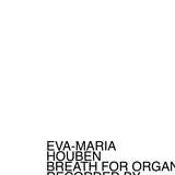 Eva-Maria Houben: Breath For Organ