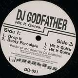 DJ Godfather: Hit It Quick