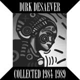 Dirk Desaever: Collected 1984-1989 (Extended Play)