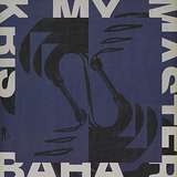Kris Baha: My Master