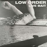 Low Order: Live Bait