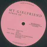 My Girlfriend: Apron EP