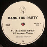 Bang The Party: I Feel Good All Over