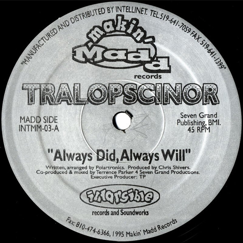 Tralopscinor: Always Did, Always Will / Shadow (Standing In The Corner)