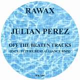 Julian Perez: Off The Beaten Tracks