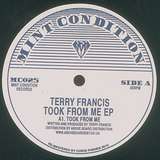 Terry Francis: Took From Me