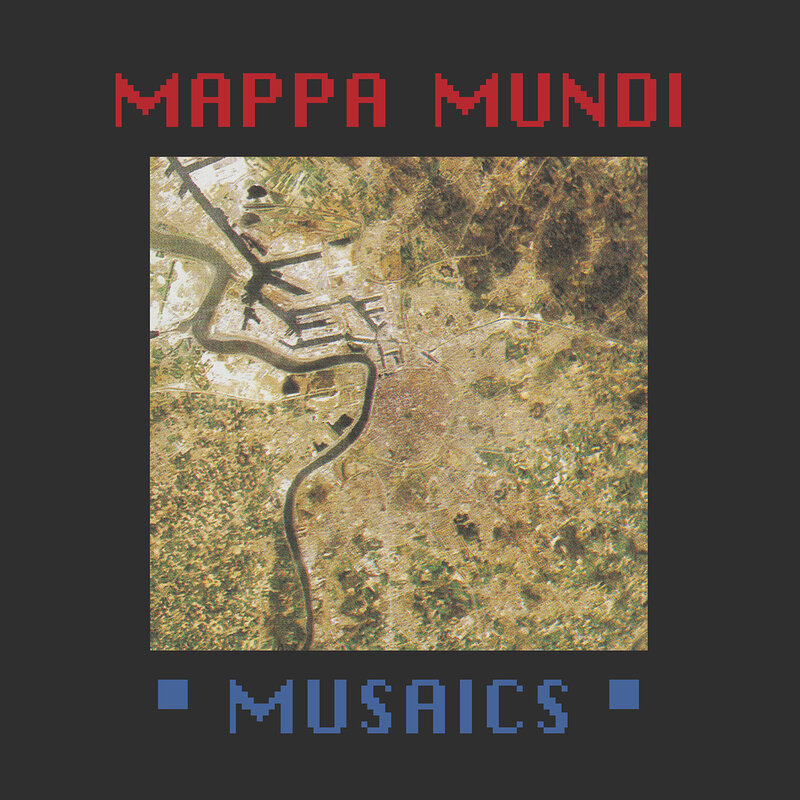 Mappa Mundi: Musaics