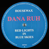 Dana Ruh: Red Lights In Blue Skies