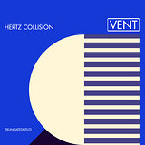 Cover art - Hertz Collision: Vent