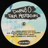 Double O: Firm Meditation