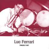 Luc Ferrari: Tinguely