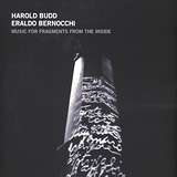 Eraldo Bernocchi & Harold Budd: Music For Fragments From The Inside