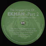Ekman: The Strange Vice Of Ekman - Pt. 2