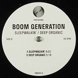 Boom Generation: Sleepwalkin' / Deep Organic