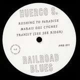 Huerco S.: Railroad Blues