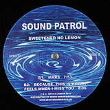 Sound Patrol: Sweetened - No Lemon (Expanded Edition)