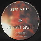Jeff Mills: At First Sight
