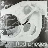 Shifted Phases: The Cosmic Memoirs Of The Late Great Rupert J. Rosinthrope