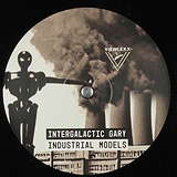 Intergalactic Gary: Industrial Models