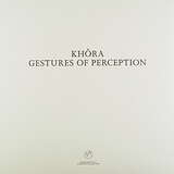 Khôra: Gestures Of Perception