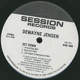Dewayne Jensen: Get Down