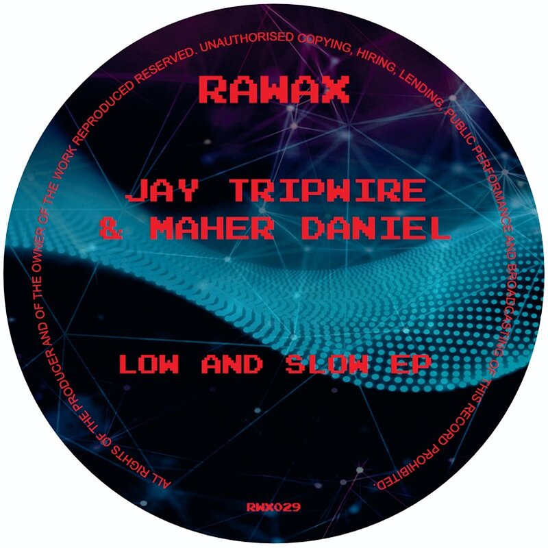 Jay Tripwire & Maher Daniel: Low and Slow EP