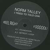 Norm Talley: I Tried To Told Cha