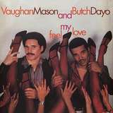 Vaughan Mason & Butch Dayo: Feel My Love