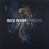 Rick Wade: Timeless Remixes