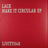Lack: Make It Circular EP