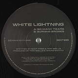 White Lightning: So Many Tears