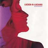 Lucien-n-Luciano: Blind Behaviour