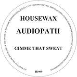 Audiopath: Gimme That Sweat