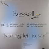 Kessel: Nothing Left To Say EP