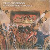 The Godson: Soul Edge EP 2