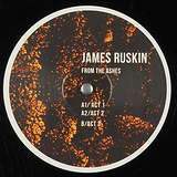 James Ruskin: From The Ashes