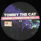 Tommy The Cat: The Cosmik Connection Vol.4