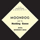 Moondog: And His Honking Geese Playing Moondog's Music