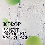 30 Drop: Insight Into Mind and Space LP