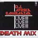 DJ Afrika Bambaataa: Death Mix Live!!