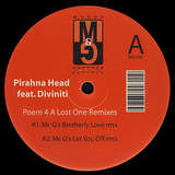 Pirahna Head feat. Diviniti: Poem 4 A lost One Remixes