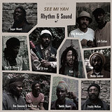 Cover art - Rhythm & Sound: See Mi Yah