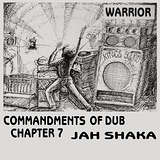 Jah Shaka: Commandments Of Dub Chapter 7
