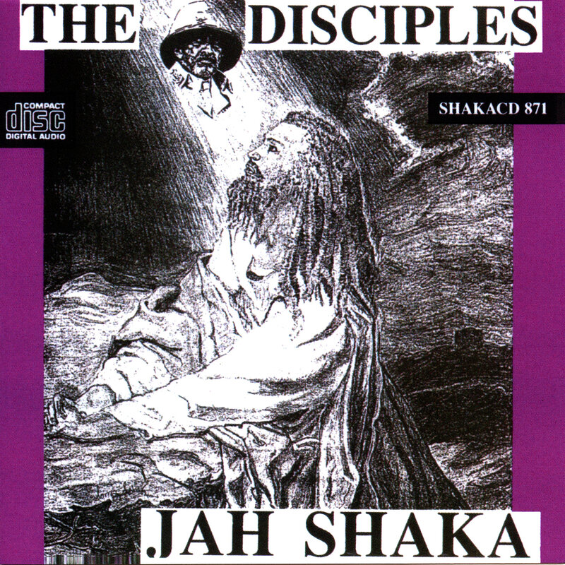 Jah Shaka: The Disciples