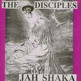 Jah Shaka: The Disciples
