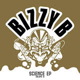 Bizzy B: Science EP Volumes III & IV