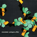 Monolake: Polygon Cities