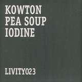 Kowton: Pea Soup / Iodine